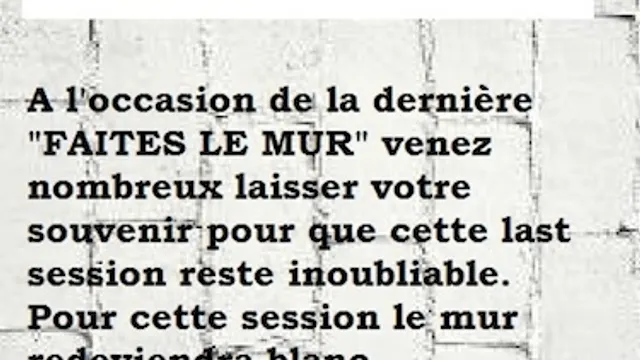 Faites Le Mur, La Dernière