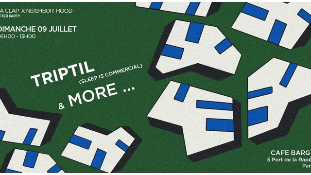 LA CLAP & NEIGHBOR HOOD invite TRIPTIL