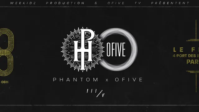 Phantom x OFIVE III/V - Vendredi 20 Octobre - Le Flow