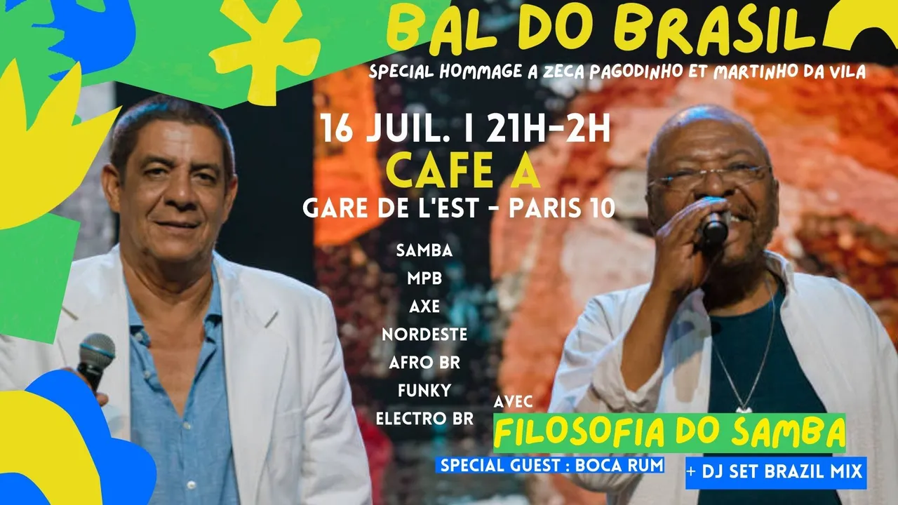 Bal do Brasil spécial hommage à Zeca Pagodinho & Martinho da Vila !
