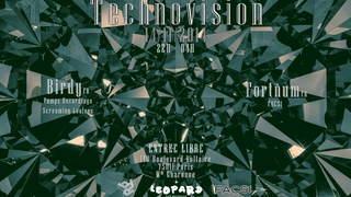 Technovision w/ Fortnum (Fac51), Birdy (Pumpz Recordings, Screaming Loulous)