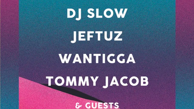 KLEAR présente : Dj Slow x Jeftuz x Wantigga x Tommy Jacob + Guests