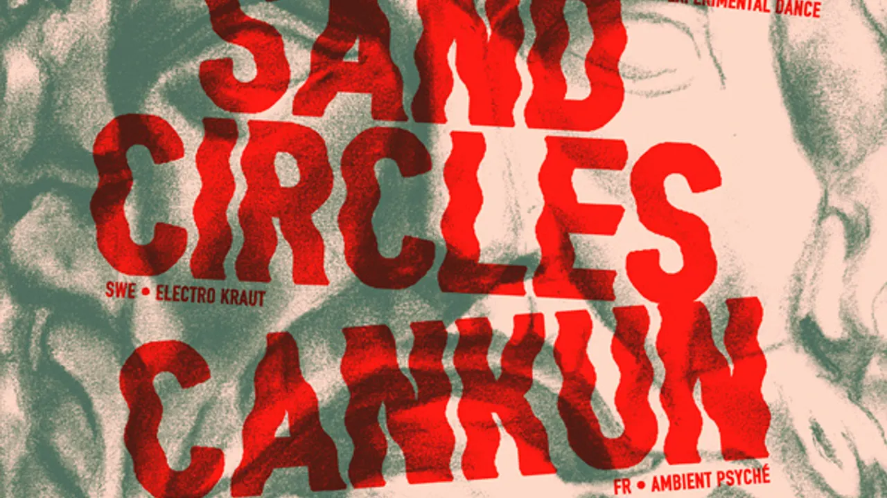 [HRF #3] SAND CIRCLES + HEATSICK + CANKUN