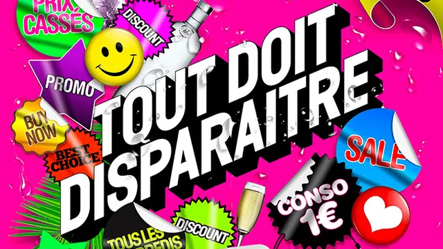 TOUT DOIT DISPARAITRE : Soirée Discount