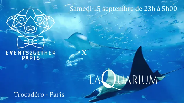 Opening l'aquarium club X Events2gether
