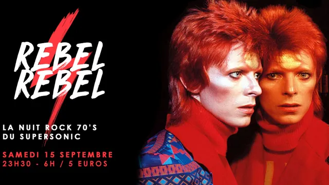 Rebel Rebel / La Nuit Rock 70's du Supersonic