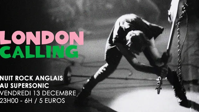 London Calling / Nuit Rock Anglais au Supersonic
