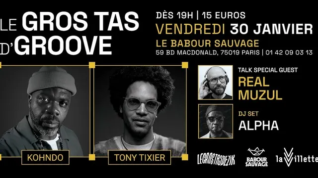 Kohndo + Tony Tixier | Le Gros Tas de Groove