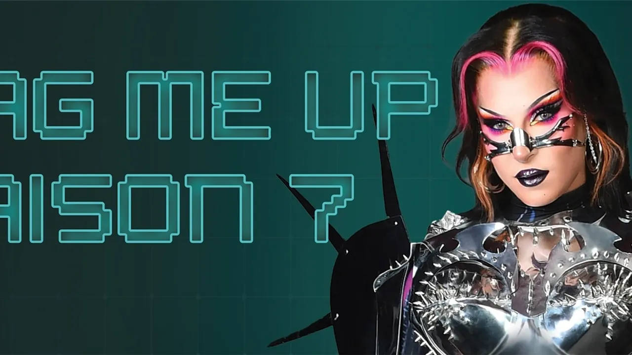 DRAG ME UP - OUVERTURE SAISON 7
