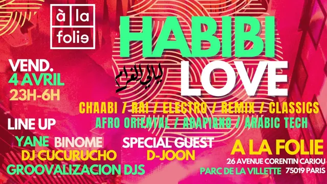 Habibi Love ~ Oriental vibes Party à La Villette !