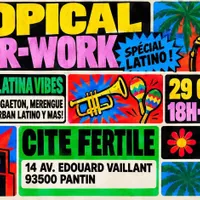 Tropical After-Work Spécial Latino Salsa, Reggaeton y Mas !