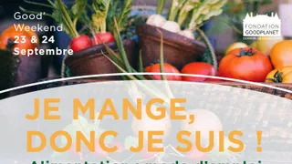 Good’weekend alimentation : Je mange donc je suis