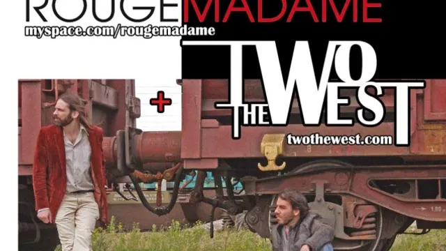 TWO THE WEST + ROUGE MADAME