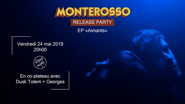 Monterosso Release Party + Dusk Totem + Georges