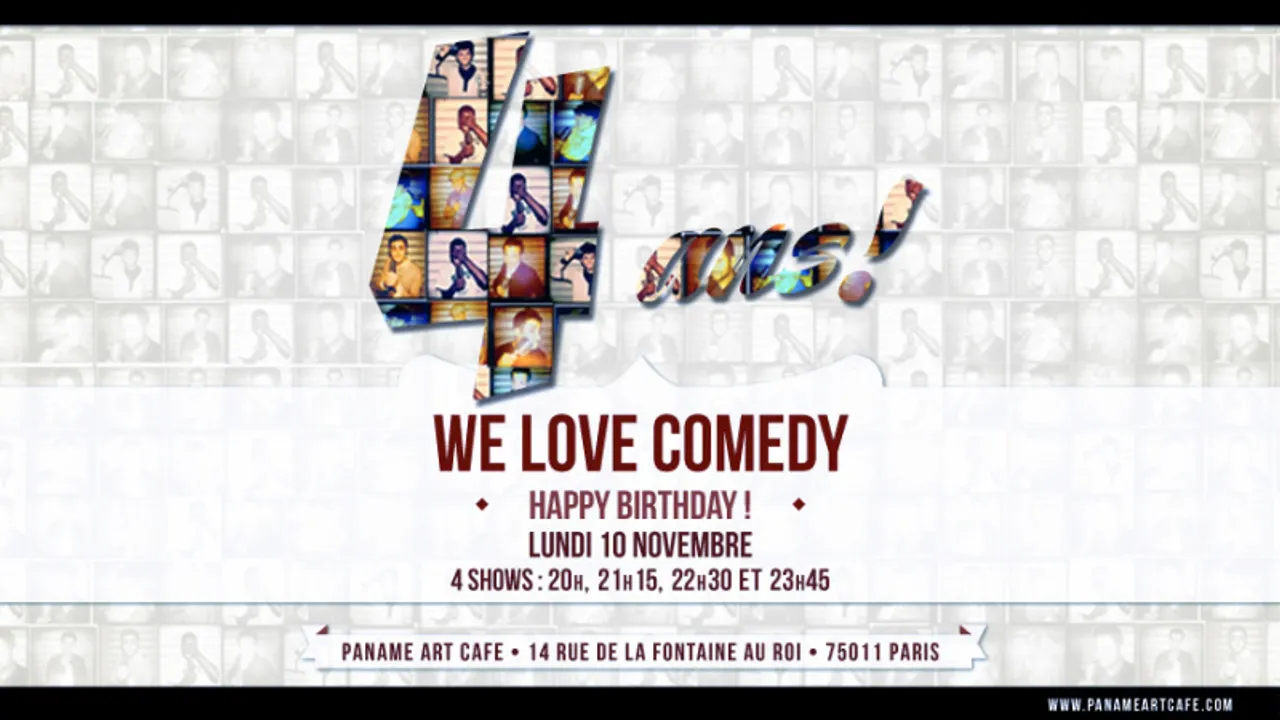 HAPPY BIRTHDAY WE LOVE COMEDY !