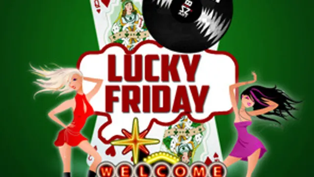 Lucky friday