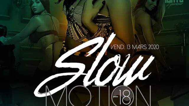 SLOW MOTION