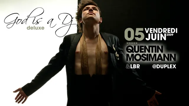 GOD IS A DJ DELUXE : SHOWCASE QUENTIN MOSIMANN