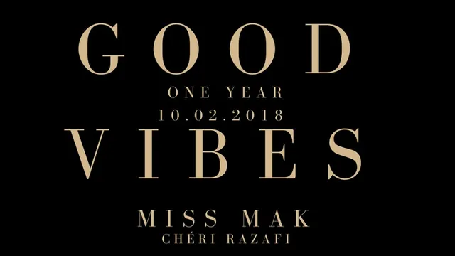 GOOD VIBES - One Year