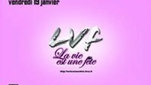 La Vie Est Une Fete