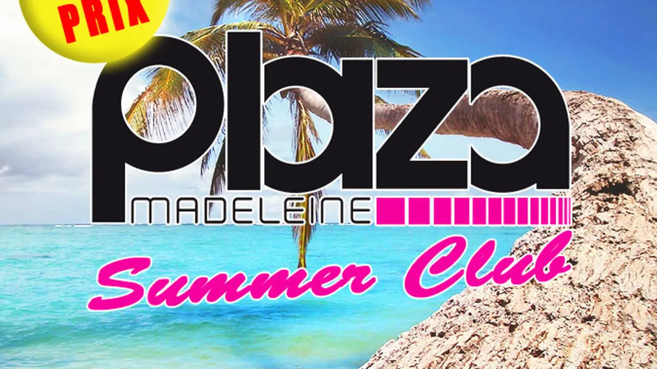 Plaza Summer Club * Mini Prix *