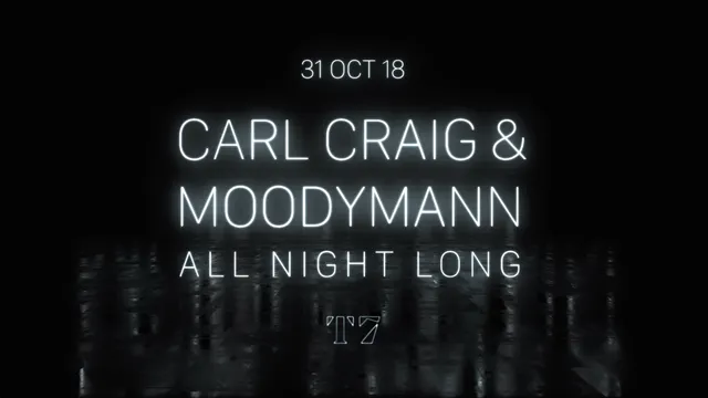 T7 : Carl Craig & Moodymann All Night Long