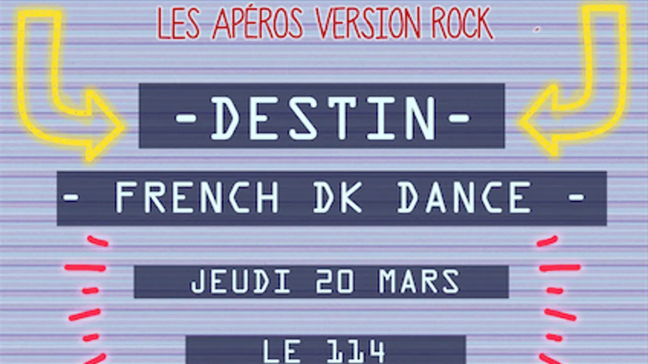 Les Apérocks6  Destin + French DK Dance