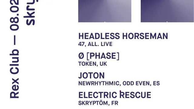 Skryptom: Headless Horseman, Ø [PHASE], Joton, Electric Rescue