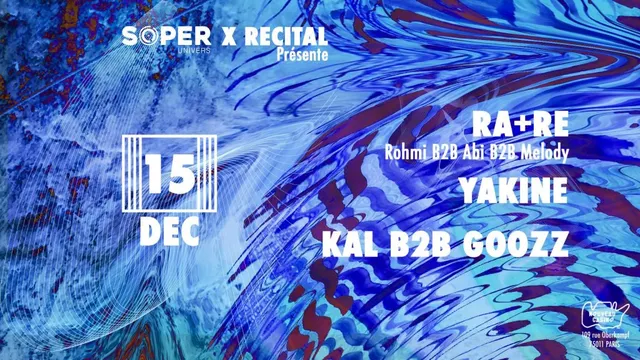 Soper Univers x Récital Mission 2: Yakine & RA RE (b3b)