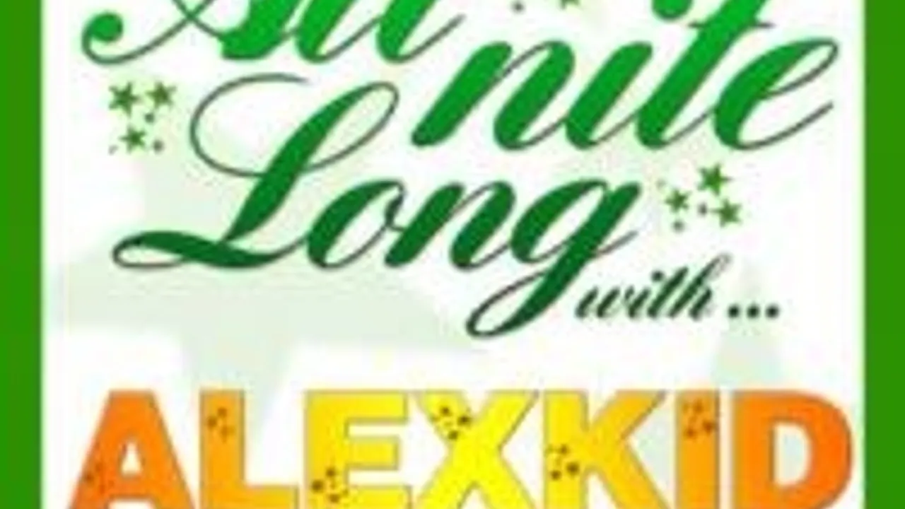 All Nite Long With : Alexkid