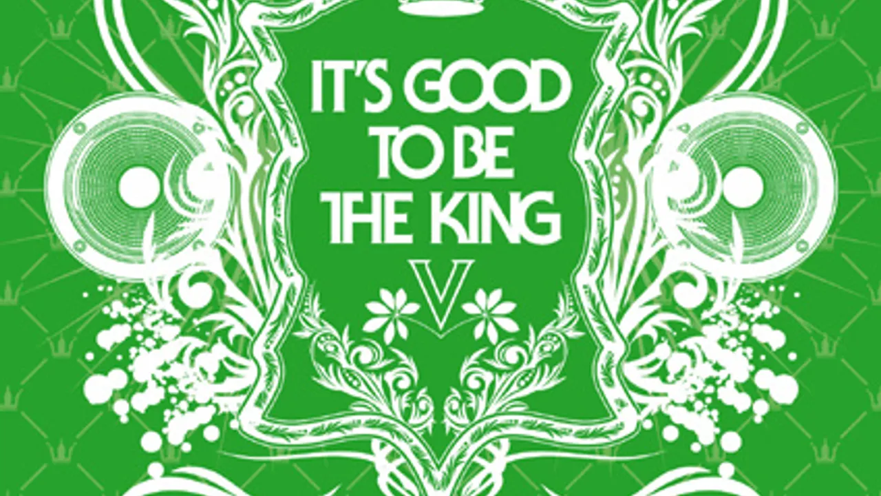It's good to be the King