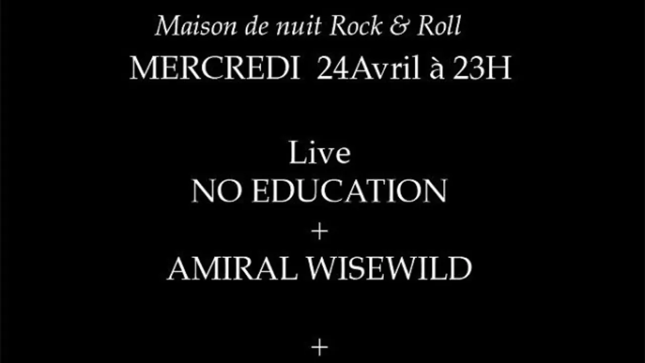 No Education + Amiral Wisewild + DJ Set