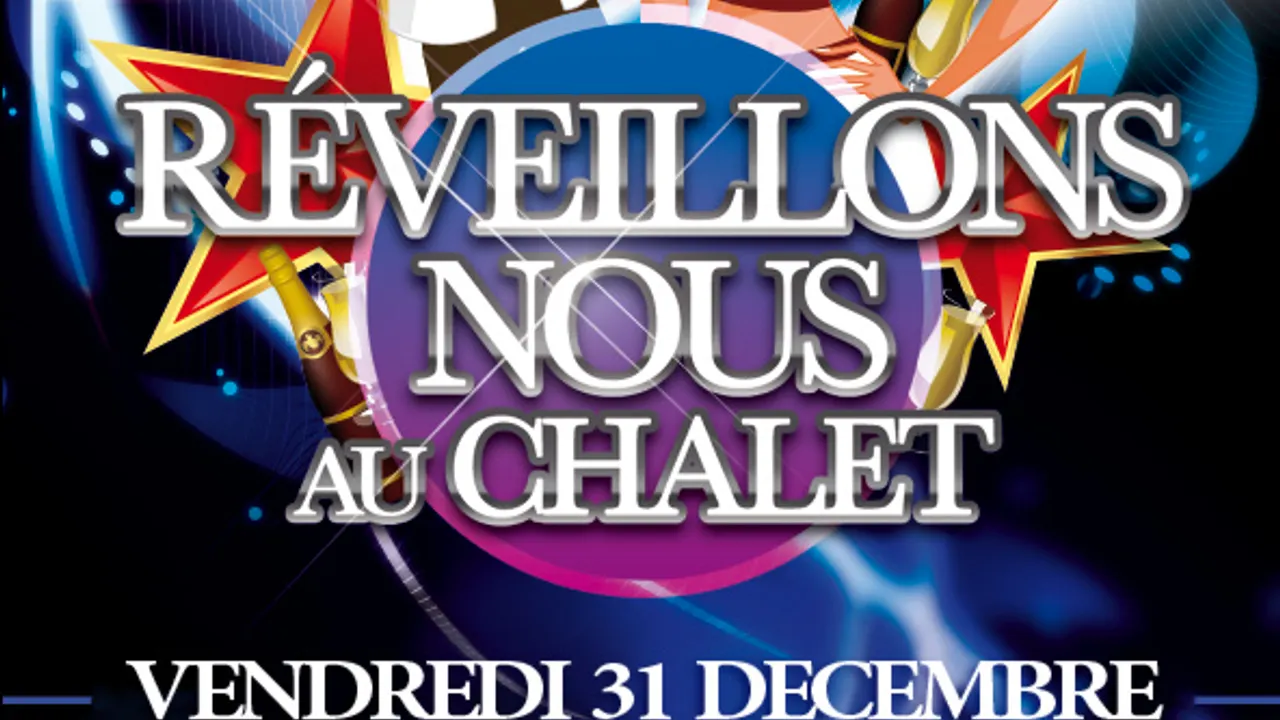Réveillons Nous au Chalet 2011 !