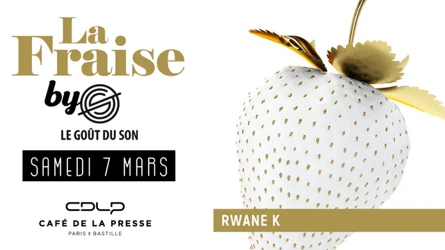 La Fraise by Le Gout Du Son w/ Rwane K