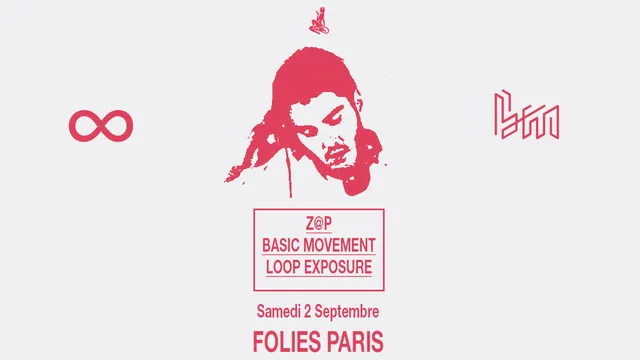 Skylax x Folies PARIS : Z@P, Loop Exposure, Basic Movement