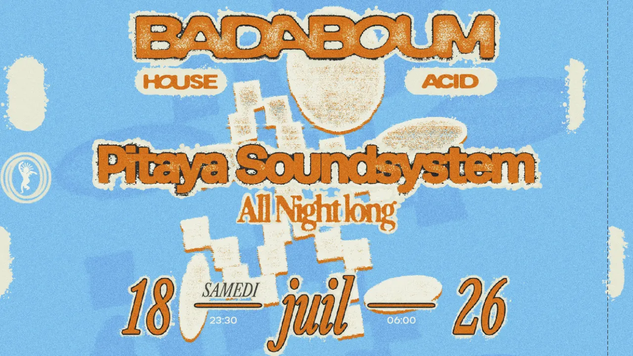 Pitaya Soundsystem All Night Long @ Badaboum