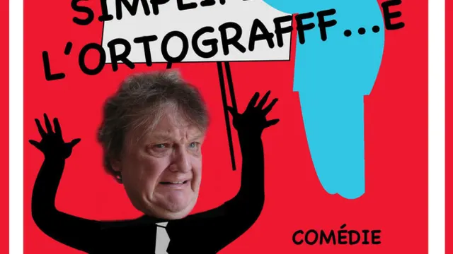 Au secours on simplifie l'ortografe