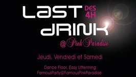 Last Drink @ Pink Paradise