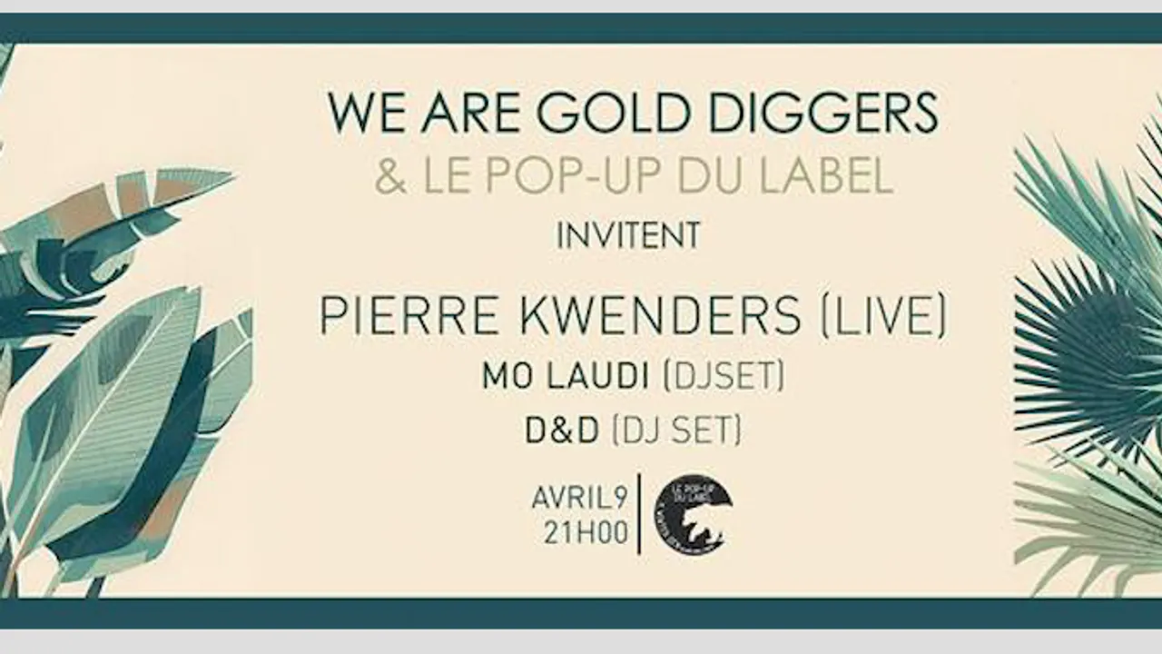 WAGD & Le Pop Up du Label présentent Pierre KWENDERS