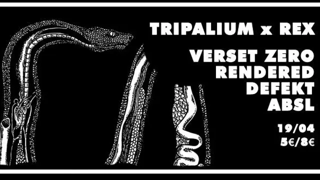 Tripalium x Rex Club w/ Defekt live, Rendered, Verset Zero, Absl