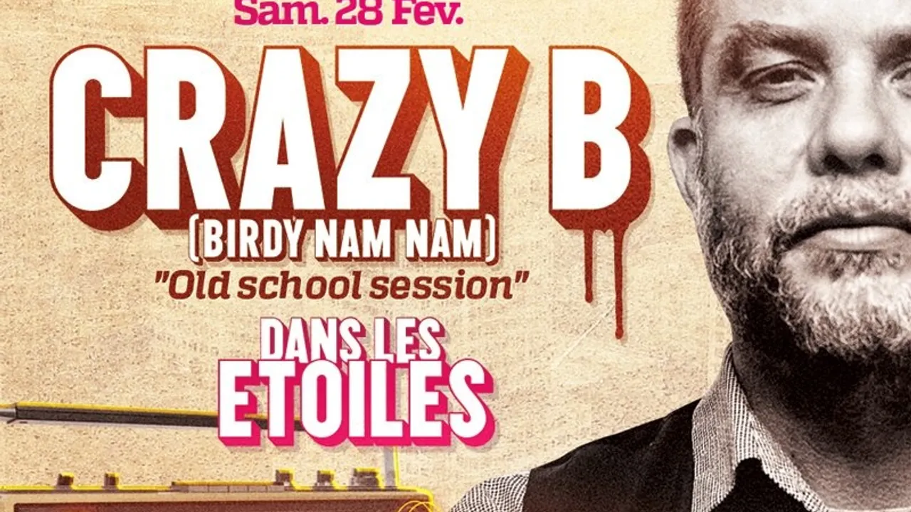 CRAZY B dans LES ETOILES (Old School Session)