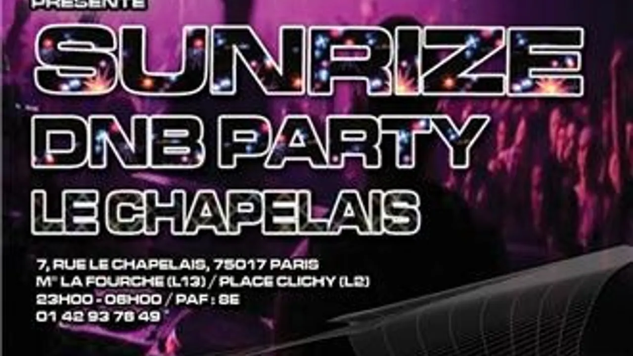SUNRIZE(DnB Party)@LE CHAPELAIS - Paris