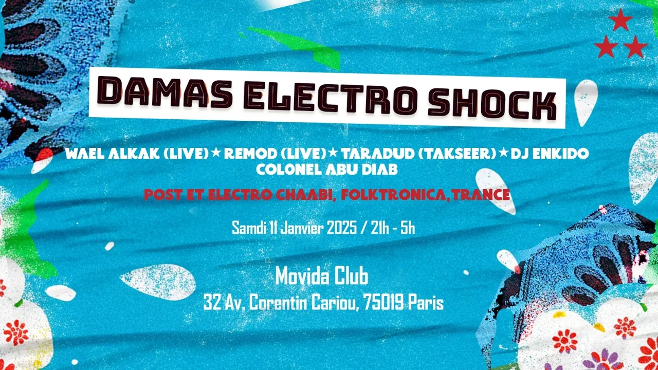 Damas Electro Shock : Une soirée électrisante à Paris by Sham Mann Club & Habibi Love !