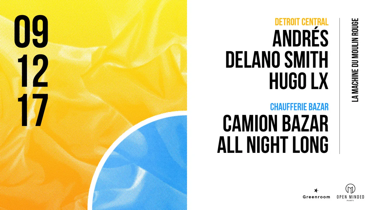 Open Minded Party: Andres, Delano Smith, Hugo LX, Le Camion Bazar