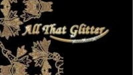 All That Glitter