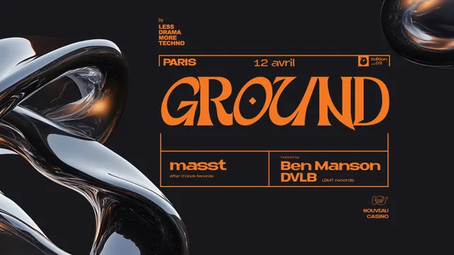 GROUND 003 w/ masst, DVLB & Ben Manson