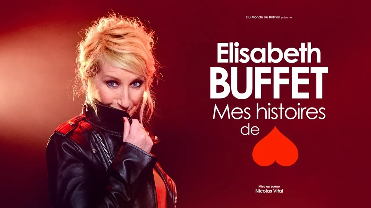 Elisabeth Buffet « Mes histoires de cœur »
