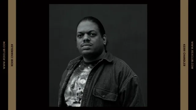 Rex Club '25 Years': Kerri Chandler, Hold Youth and Special Guest