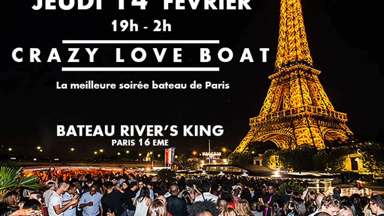 CRAZY LOVE BOAT (CROISIERE, OPEN BAR, BUFFET, 2 AMBIANCES, TOUR EIFFEL, TERRASSE, MOJITOS)