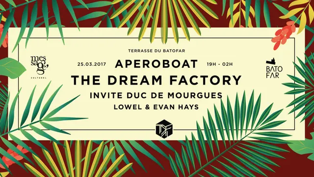 Aperoboat: The Dream Factory invite Duc de Mourgues !
